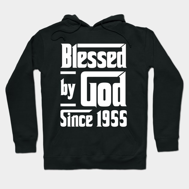 Blessed By God Since 1955 Hoodie by JeanetteThomas